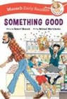 Robert Munsch, Michael Martchenko - Something Good Early Reader