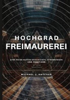 Michael J Hatcher, Michael J. Hatcher - Hochgrad-Freimaurerei