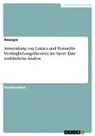 Anonymous - Anwendung von Lukács und Honneths Verdinglichungstheorien im Sport. Eine ausführliche Analyse