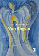 Hans-Christian Bauer - Von Engeln