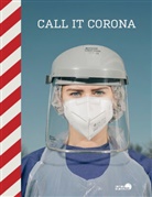 Valeska Achenbach, Gustavo Ala¿biso, Gustavo Alabiso, Gustavo Alàbiso, David Baltzer, David Baltzer u a... - CALL IT CORONA