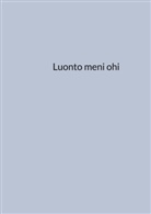 Ari Liinasaari - Luonto meni ohi