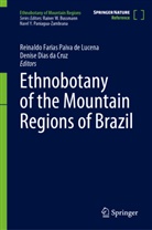 Dias da Cruz, Denise Dias da Cruz, Reinaldo Farias Paiva de Lucena - Ethnobotany of the Mountain Regions of Brazil: Ethnobotany of the Mountain Regions of Brazil