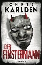 Chris Karlden - Der Finstermann: Thriller
