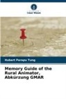 Hubert Parapu Tung - Memory Guide of the Rural Animator, Abkürzung GMAR