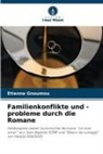 Etienne Gnoumou - Familienkonflikte und -probleme durch die Romane