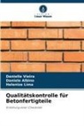 Daniele Albino, Helenize Lima, Danielle Vieira - Qualitätskontrolle für Betonfertigteile