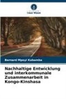 Bernard Mpoyi Kabamba - Nachhaltige Entwicklung und interkommunale Zusammenarbeit in Kongo-Kinshasa