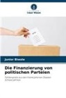 Junior Biwole - Die Finanzierung von politischen Parteien