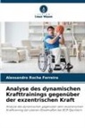 Alessandro Rocha Ferreira - Analyse des dynamischen Krafttrainings gegenüber der exzentrischen Kraft