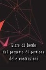 Veneranda Basilio - Libro di bordo del progetto di gestione delle costruzioni
