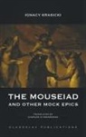 Ignacy Krasicki - The Mouseiad and other Mock Epics