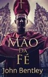 John Bentley - Mão Da Fé