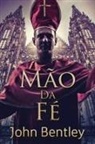 John Bentley - Mão Da Fé