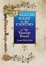 Johnna Studebaker - Walking West on the Camino--on the Vezelay Route