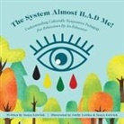 Tanya Estwick - The System Almost H.A.D Me!
