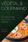 Camille Dupont - Végétal & Gourmand