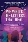 We Write the Letters That Heal