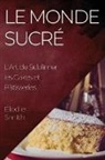 Élodie Smith - Le Monde Sucré