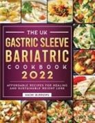 Naomi Burrows - The Gastric Sleeve Bariatric Cookbook