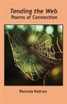 Pamela Haines - Tending the Web
