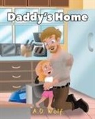 A. D. Wolf - Daddy's Home