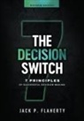 Jack P. Flaherty - The Decision Switch