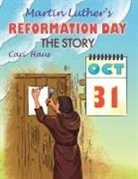 Cari Haus - Martin Luther's Reformation Day