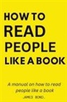 James Bond - A Manual On How To Read People Like A Book