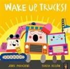 Jodie Parachini, Parachini Jodie, Teresa Bellón - Wake Up, Trucks!