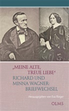 Minna Wagner, Richard Wagner, Eva Rieger - "Meine alte, treue Liebe"