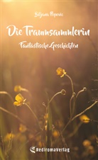 Biljana Popovic - Die Traumsammlerin