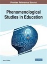 Jason D. Dehart - Phenomenological Studies in Education