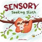 Jennifer Jones - Sensory Seeking Sloth