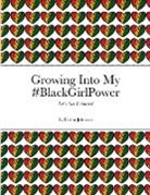 Latasha Johnson - Growing Into My #BlackGirlPower