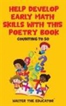 Walter the Educator - Help Develop Early Math Skills with this Poetry Book