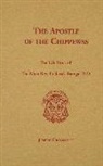 Joseph Gregorich - The Apostle of the Chippewas