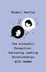 Maxwell Hartley - The Authentic Connection