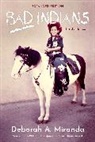 Deborah Miranda, Miranda Deborah - Bad Indians (10th Anniversary Edition)