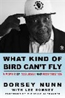 Dorsey Nunn - What Kind of Bird Can't Fly