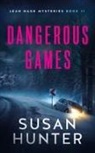 Susan Hunter - Dangerous Games