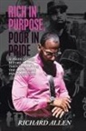 Richard Allen - Rich in Purpose Poor in Pride
