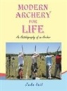 Jake Veit - Modern Archery for Life
