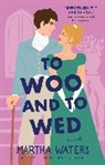 Martha Waters - To Woo and to Wed