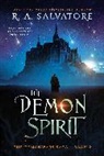 R. A. Salvatore - The Demon Spirit: Volume 2