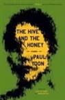 Paul Yoon - The Hive and the Honey