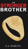 G. A. Scibetta - The Stronger Brother
