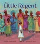 Ken Daley, Yewande Daniel-Ayoade, Ken Daley - The Little Regent