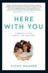 Kathy Wagner - Here With You