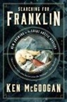 Ken McGoogan - Searching for Franklin
